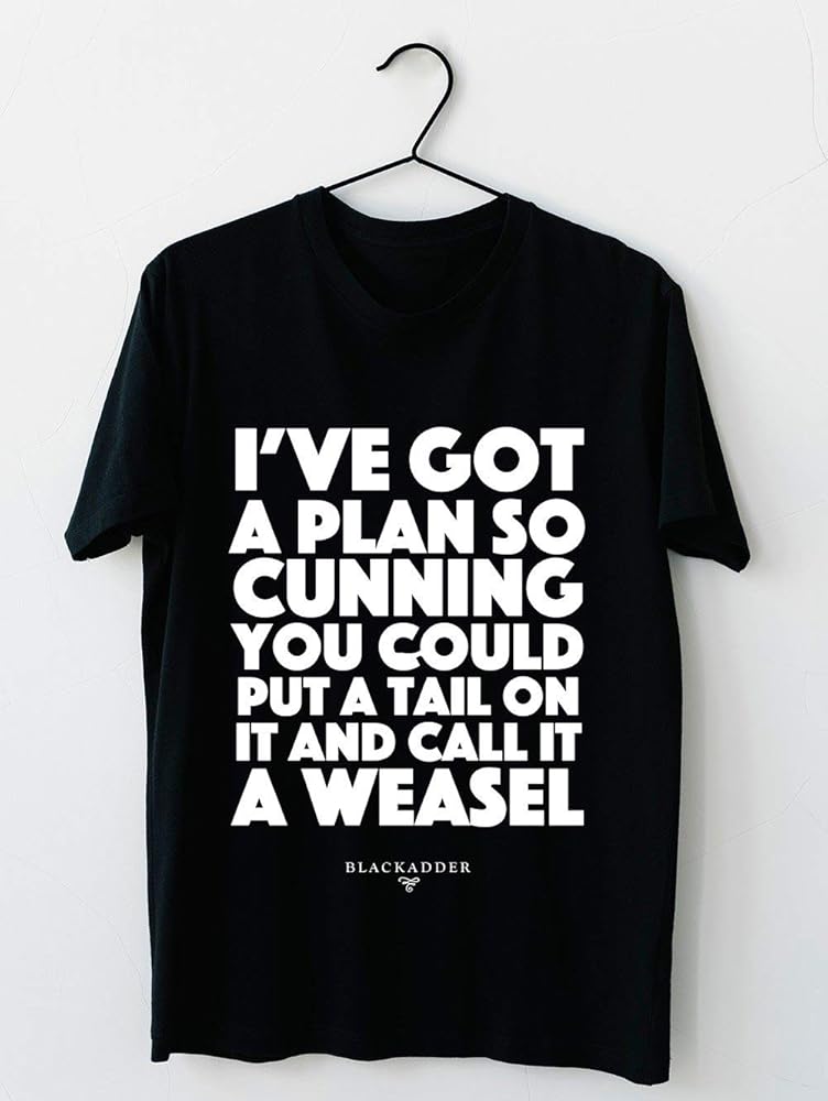 Blackadder Quote I Ve Got A Plan So Cunning You Could Put A Tail On It