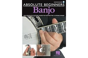 Absolute Beginners - Banjo | Complete Picture Guide to Playing the 5-String Banjo | Step-by-Step Instruction Songbook with Audio and Online Access | Learn Banjo for Adults and Kids