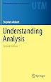 Understanding Analysis (Undergraduate Texts in Mathematics)