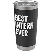 Best Intern Ever Internship Appreciation Stainless Steel Insulated Tumbler