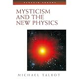 Mysticism and the New Physics (Compass)