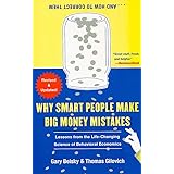 Why Smart People Make Big Money Mistakes... and How to Correct Them