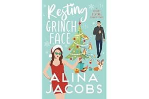 Resting Grinch Face: A Holiday Revenge Romantic Comedy