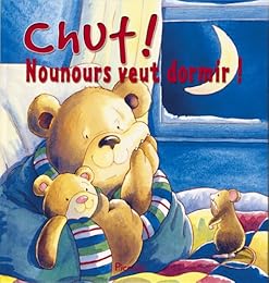 Chut ! Nounours veut dormir !