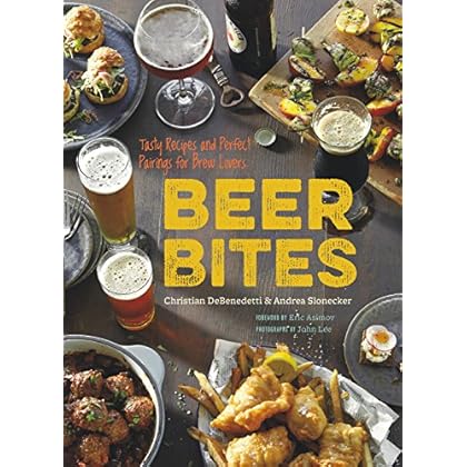 Beer Bites: Tasty Recipes and Perfect Pairings for Brew Lovers Beer Bites: Tasty Recipes and Perfect Pairings for Brew Lovers