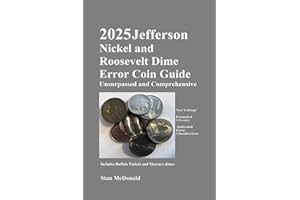 2025 Jefferson Nickel and Roosevelt Dime Error Coin Guide: Incudes Buffalo Nickels and Mercury Dimes (Error Coin Guides by Stan McDonald)