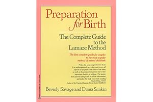 Preparation for Birth: The Complete Guide to the Lamaze Method