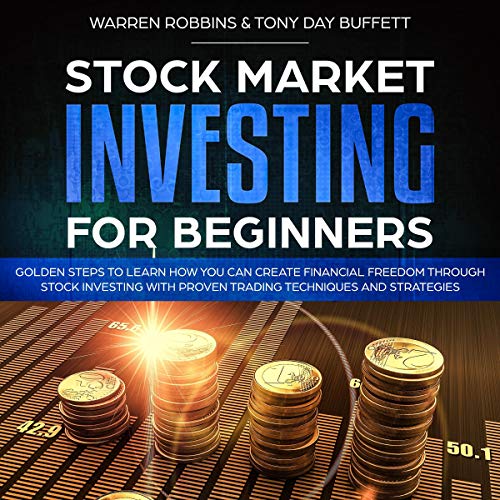 [READ] Stock Market Investing for Beginners: Golden Steps to Learn How You Can Create Financial Freedom Thr [K.I.N.D.L.E]