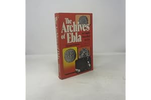 Archives of Ebla: An Empire Inscribed in Clay (Translation of Ebla: Un Impero Inciso Nell'Argilla)