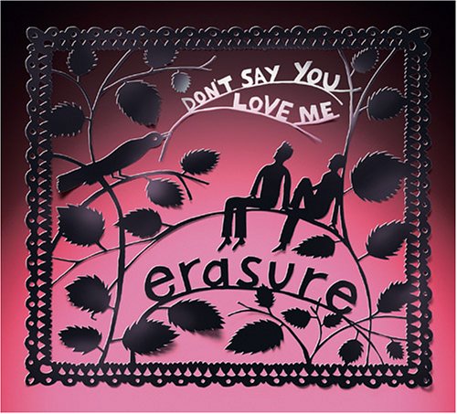 Don T Say You Love Me Erasure Amazon De Musik