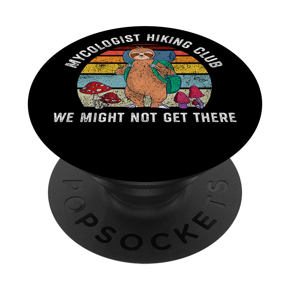 Mycologist Hiking Club, Funny Sloth Gift, Hunting Mushrooms PopSockets Grip and Stand for Phones and Tablets