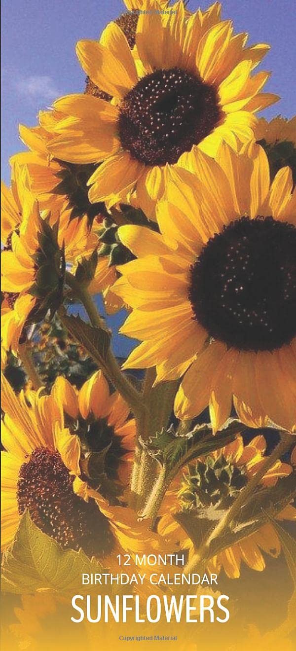 Birthday Calendar: Sunflowers Perpetual Birthday Anniversary Calendar 5x11 Special Event Annual Reminder Record Book Journal Family Date Keeper Planner for Home and Office (Flower Calendar)