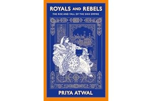 Royals and Rebels: The Rise and Fall of the Sikh Empire