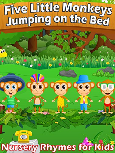Five Little Monkeys Jumping on the Bed - Nursery Rhymes for Kids