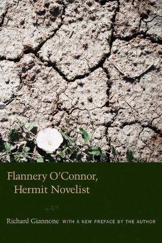 Flannery O'Connor, Hermit Novelist (Non Series) by Richard Giannone