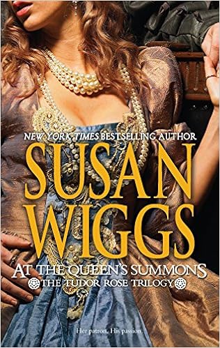 At the Queen's Summons (Tudor Rose), by Susan Wiggs At the Queen's Summons (Tudor Rose), by Susan Wiggs