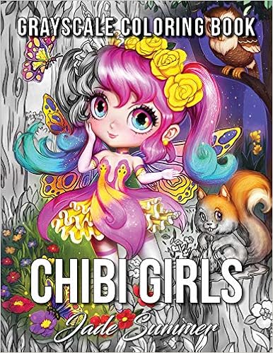 Chibi Girls: A Grayscale Coloring Book with Adorable Kawaii Characters, Lovable Manga Animals, and Delightful Fantasy Scenes, by Jade Summer Chibi Girls: A Grayscale Coloring Book with Adorable Kawaii Characters, Lovable Manga Animals, and Delightful Fantasy Scenes, by Jade Summer