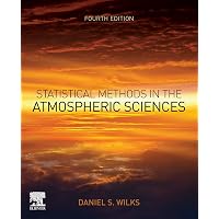 Amazon.com: Statistical Methods in the Atmospheric Sciences (Volume 100 ...