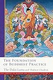 The Foundation of Buddhist Practice (The Library of Wisdom and Compassion)