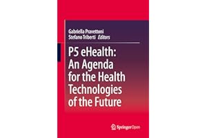P5 eHealth: An Agenda for the Health Technologies of the Future