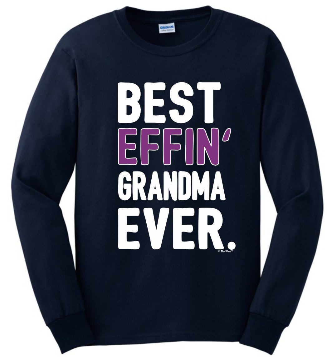  Grandma Gifts Best Effin Grandma Ever T Shirt