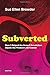 Subverted: How I Helped the Sexual Revolution Hijack the Women’s Movement