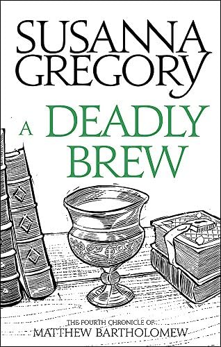 A Deadly Brew: The Fourth Matthew Bartholomew Chronicle (Matthew Bartholomew Series Book 4)