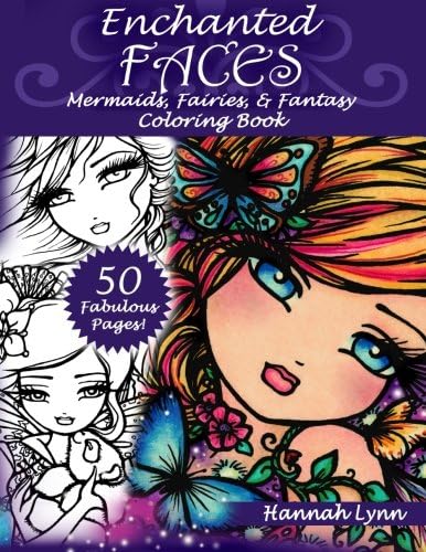 Enchanted Faces: Mermaids, Fairies & Fantasy Coloring Book