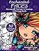 Enchanted Faces: Mermaids, Fairies & Fantasy Coloring Book by Hannah Lynn
