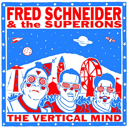 Fred Schneider - Fred Schneider & The Superions - Zortam Music
