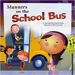 Manners On The School Bus Way To Be Manners Amanda Doering
