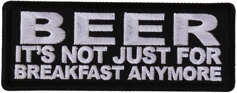 Beer It's Not Just for Breakfast Anymore Patch, Funny Saying Patches (P6129)