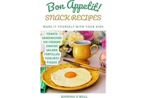 Bon Appetit! Snack Recipes