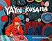 Yayoi Kusama: All About My Love by 