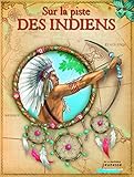 Sur la piste des indiens (French Edition) by 