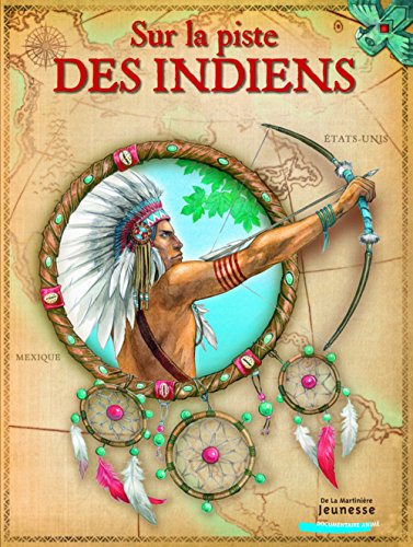 Sur la piste des indiens (French Edition) by Martina Gorgas