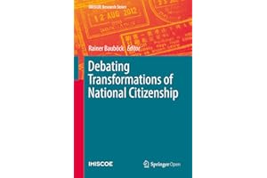 Debating Transformations of National Citizenship (IMISCOE Research Series)