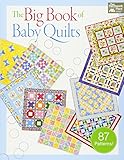 The Big Book of Baby Quilts by That Patchwork Place