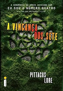 Livro A vingança dos sete (Os legados de Lorien Livro 5)