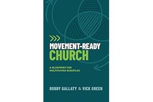 Movement-Ready Church: A Blueprint for Multiplying Disciples