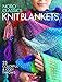 Knit Blankets: 25 Colorful & Cozy Throws (Timeless Noro) by Sixth&Spring Books