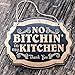 Sign - BLACK - No Bitchin in my Kitchen - 6x9
