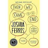 Then We Came to the End