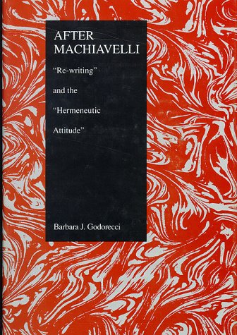 After Machiavelli (Purdue Studies in Romance Literature)