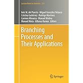 Branching Processes and Their Applications (Lecture Notes in Statistics - Proceedings)