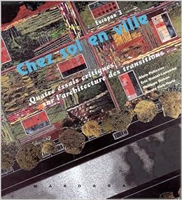 Chez Soi En Ville Quatre Essais Critiques Sur L - 