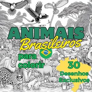 Livro Animais Brasileiros para Colorir: Cores da Natureza: Uma Jornada pela Fauna Brasileira: 30 Desenhos exclusivos para você se divertir em família