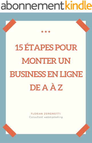 Download 15 étapes pour monter un business en ligne de A à Z PDF