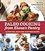 Paleo Cooking from Elana's Pantry: Gluten-Free, Grain-Free, Dairy-Free Recipes [A Cookbook] by Elana Amsterdam