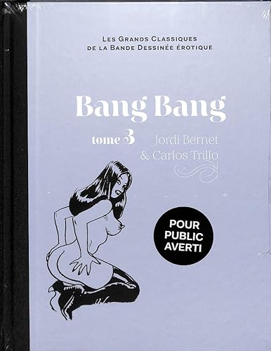 Download Les Grands Classiques De La Bande Dessinée Érotique Bang Bang tome 3 PDF